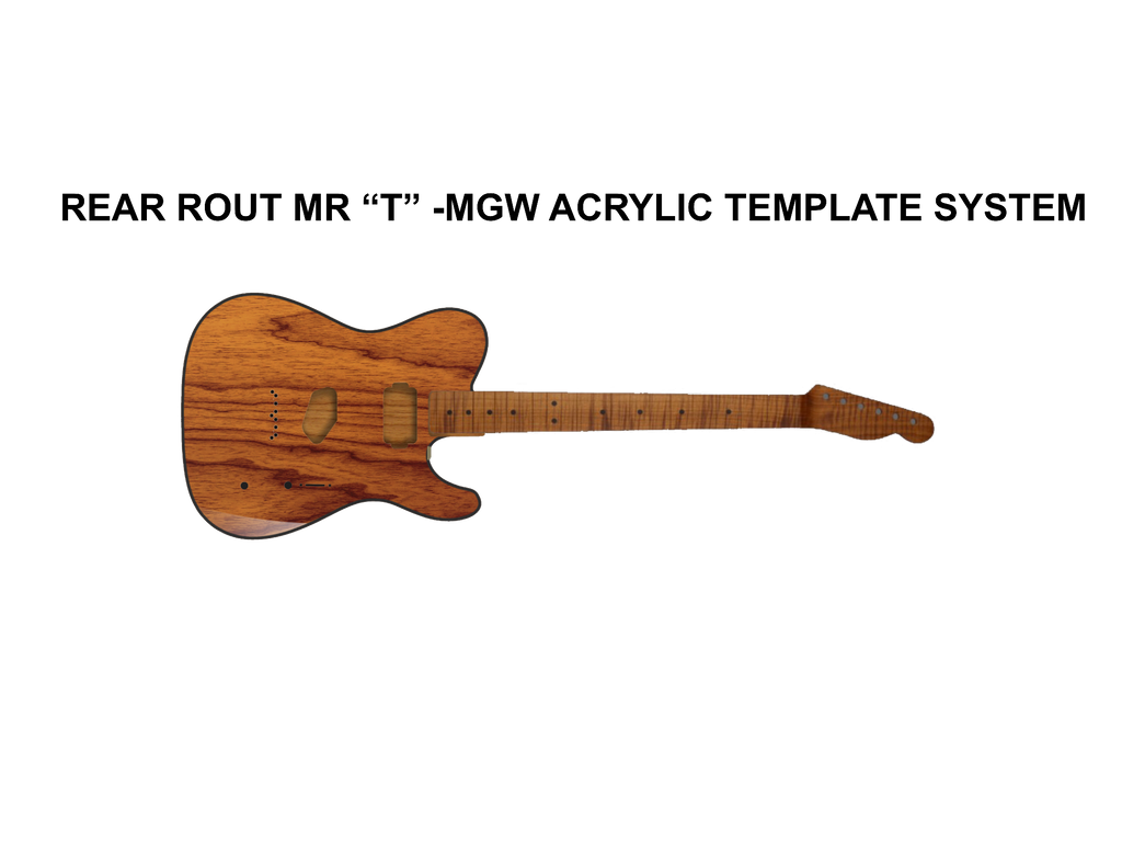 Rear Routed Telecaster Rear Rout Mr “T” -MGW Acrylic Template System – Maximum Guitar Works